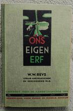 Ons eigen erf, Ophalen of Verzenden, Gelezen, W.W. Reijs, Nederland