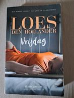 Loes den Hollander - Vrijdag, Loes den Hollander, Ophalen of Verzenden, Zo goed als nieuw, Nederland