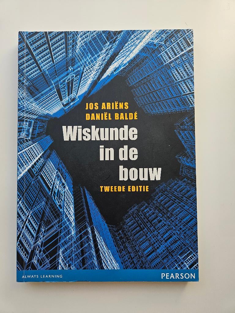 Wiskunde in de bouw, Zo goed als nieuw, Jos Ariëns & Daniel Balde, Beta, HBO
