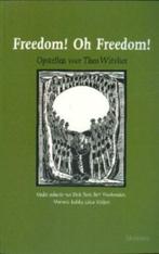 Freedom! Oh Freedom! Opstellen voor Theo Witvliet NR0186, Boeken, Verzenden, Gelezen, Theo Witvliet