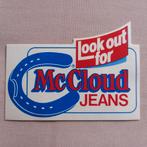 Leuke sticker.   Mc Cloud jeans.      Look out for., Ophalen of Verzenden, Zo goed als nieuw, Overige typen