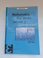 Mathematics that works volume 3, Boeken, Studieboeken en Cursussen, Ophalen of Verzenden, Beta, Zo goed als nieuw, WO