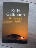 Boek Kuki Gallman - ik droomde van Afrika, Boeken, Ophalen of Verzenden, Zo goed als nieuw, Nederland