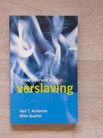 Hoe overwin ik mijn... verslaving - Neil T. Anderson, Boeken, Ophalen of Verzenden, Gelezen, Neil T. Anderson, Christendom | Protestants