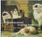 Het werk van Henriette Ronner-Knip 1821-1909, Ophalen of Verzenden, Zo goed als nieuw, Schilder- en Tekenkunst