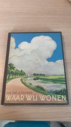 Waar wij wonen, Ophalen of Verzenden, Gelezen, Dr.Jac.P.Thysse, Prentenboek