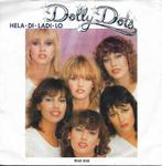 Dolly Dots - Hela-di-ladi-lo, Gebruikt, 7 inch, Single, Ophalen of Verzenden