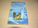De Dubbelganger -Edgar Wallace, Boeken, Ophalen of Verzenden, Gelezen, Edgar Wallace