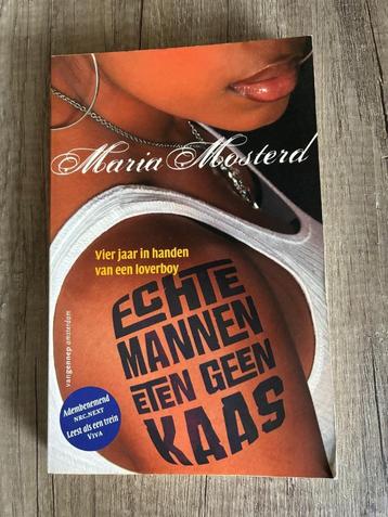 Maria Mosterd - Echte mannen eten geen kaas beschikbaar voor biedingen