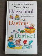 Vivian den Hollander - Dag school! Dag huis! Dag bed!, Fictie algemeen, Jongen of Meisje, Vivian den Hollander, Ophalen of Verzenden
