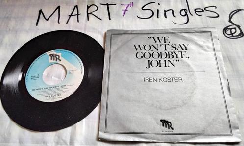Iren Koster We Won't Say Goodbye, John Single Soul Funk 1981, Cd's en Dvd's, Vinyl Singles, Gebruikt, Pop, 7 inch, Verzenden