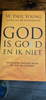 William Paul Young - God is goed en ik niet, Ophalen of Verzenden, Zo goed als nieuw, William Paul Young