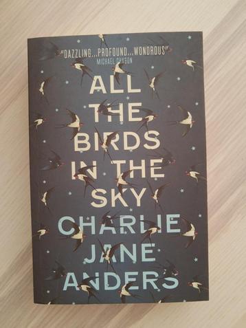 All the birds in the sky - Charlie Jane Anders beschikbaar voor biedingen