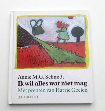 Prentboek M4604: A.M.G. Schmidt  - Ik wil alles wat niet mag beschikbaar voor biedingen