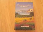 Steve Johnson - Bloesemremedies uit Alaska HC, Boeken, Zo goed als nieuw, Spiritualiteit algemeen, Verzenden