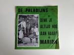 De Paladijns - Denk Je Altijd Nog Aan Haar Origineel 1976, Ophalen of Verzenden, Gebruikt, Overige formaten, Levenslied of Smartlap