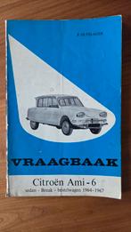 Vraagbaak voor de Citroën Ami-6 1964-1967, Ophalen of Verzenden
