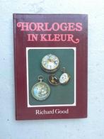 Horloges in kleur, Richard Good, Ophalen of Verzenden
