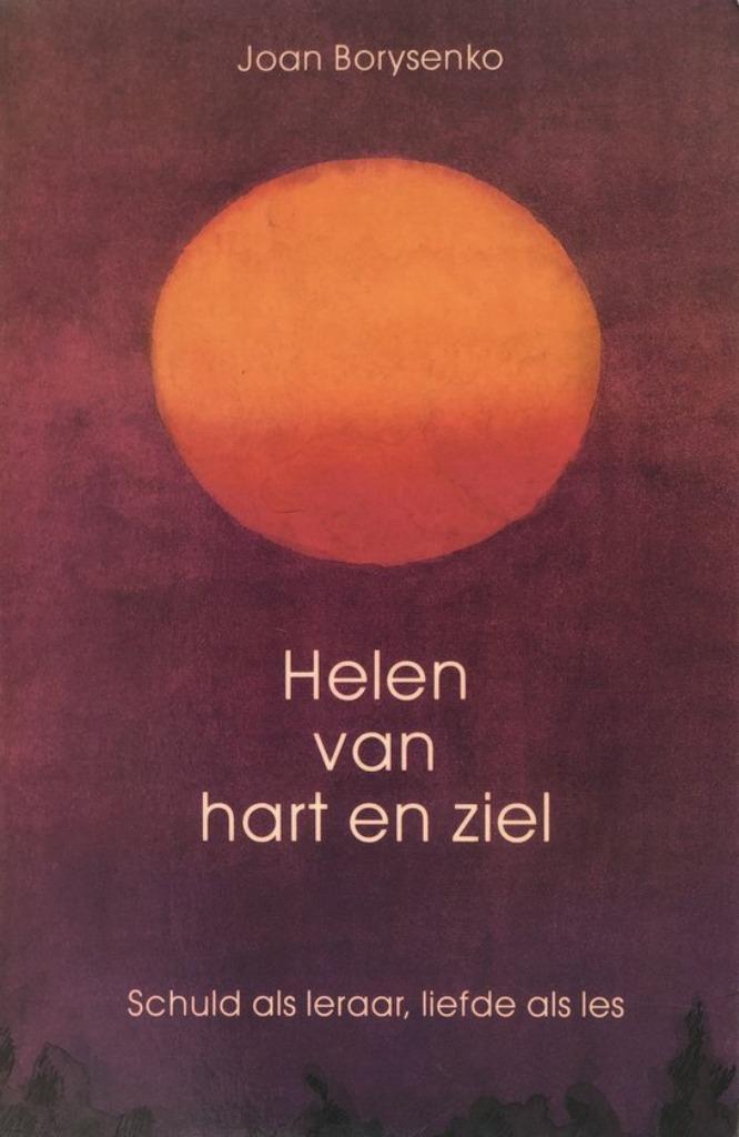 Helen van Hart en Ziel - Joan Borysenko, Boeken, Esoterie en Spiritualiteit, Zo goed als nieuw, Achtergrond en Informatie, Spiritualiteit algemeen