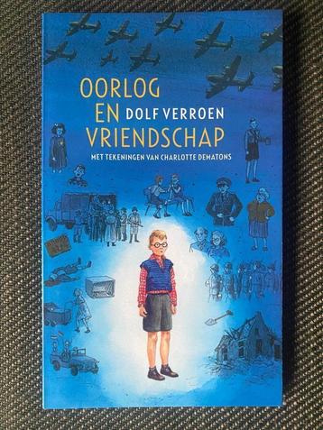 Dolf Verroen - Oorlog en vriendschap.   beschikbaar voor biedingen