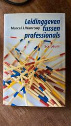 M.J. Wanrooy - Leidinggeven tussen professionals, Boeken, M.J. Wanrooy, Ophalen of Verzenden, Zo goed als nieuw, Management