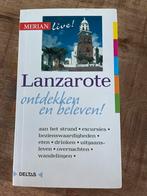 Lanzarote Ontdekken en Beleven - Reisgids, Boeken, Overige merken, Europa, Ophalen of Verzenden, Zo goed als nieuw