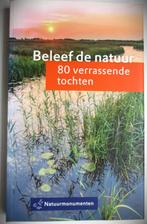 Beleef de Natuur~80 verrassende tochten~Natuurmonumenten~Wan, Boeken, Natuur, Wandel- of Recreatiegebieden, Natuurmonumenten, Ophalen of Verzenden