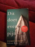 Dit doet even pijn - Adam Kay, Ophalen of Verzenden, Zo goed als nieuw, Adam Kay, Overige