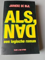 Als, dan - Janneke de Bijl - Roman, Ophalen of Verzenden, Gelezen, Janneke de bijl, Nederland