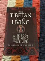 Christopher Hansard.   The Tibetan art of living, Spiritualiteit algemeen, Overige typen, Ophalen of Verzenden, Zo goed als nieuw