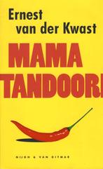 Mama Tandoori - Ernest Van Der Kwast BOEK 9789038893204, Ophalen of Verzenden, Zo goed als nieuw, Ernest van der Kwast