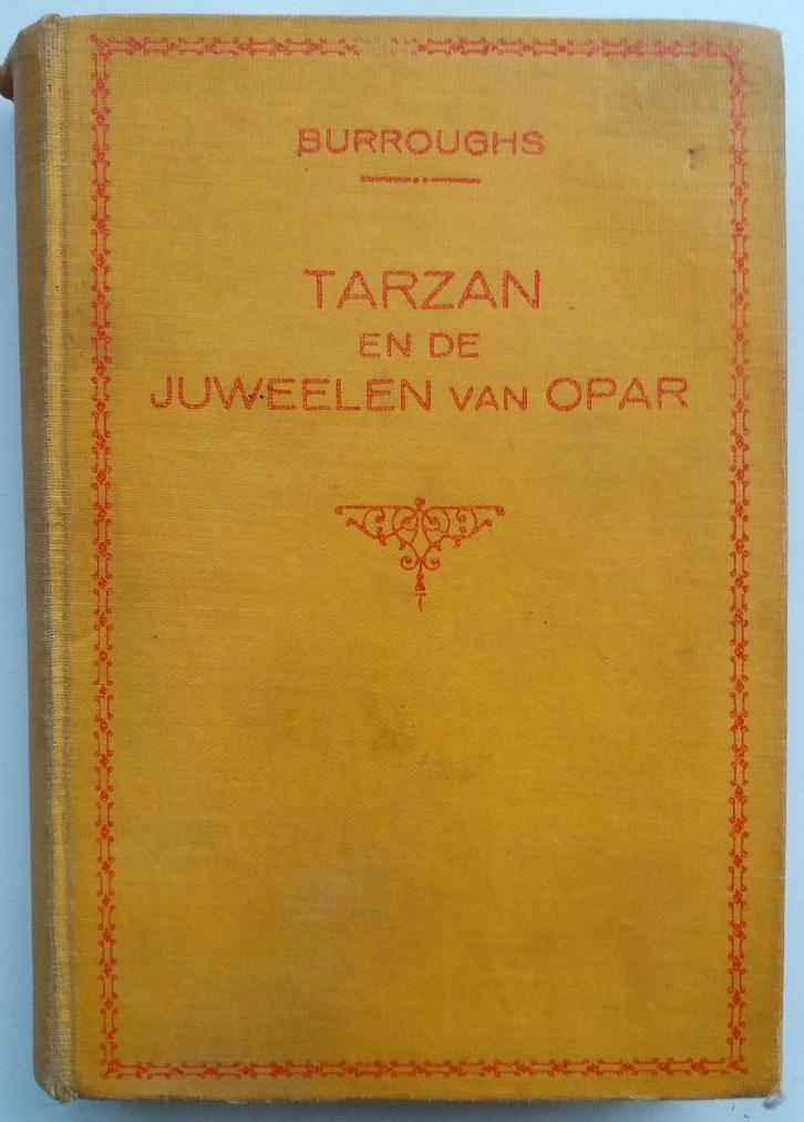Edgar Rice Burroughs - Tarzan en de juweelen van Opar, Antiek en Kunst, Antiek | Boeken en Bijbels, Ophalen of Verzenden