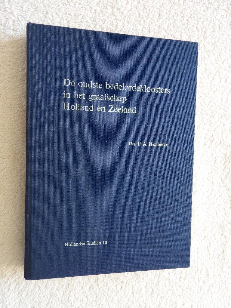Bedelordekloosters in het Graafschap Holland en Zeeland, Ophalen of Verzenden, Zo goed als nieuw