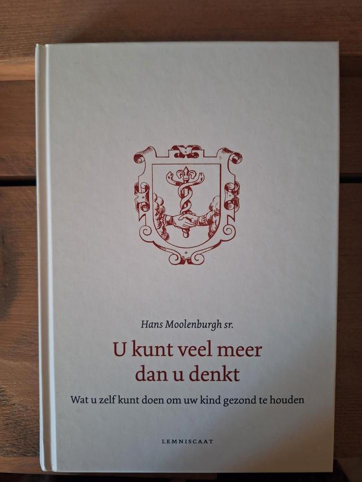 Hans Moolenburgh - U kunt veel meer dan u denkt, Boeken, Gezondheid, Dieet en Voeding, Zo goed als nieuw, Ophalen of Verzenden