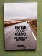 Fietsen door Europa; van Nordkapp tot Malta (2020) als nieuw, Ophalen of Verzenden, Zo goed als nieuw, Lopen en Fietsen