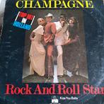 Champagne - Rock And Roll Star / Kiss You Baby (Vinyl), Ophalen of Verzenden, Gebruikt, 7 inch