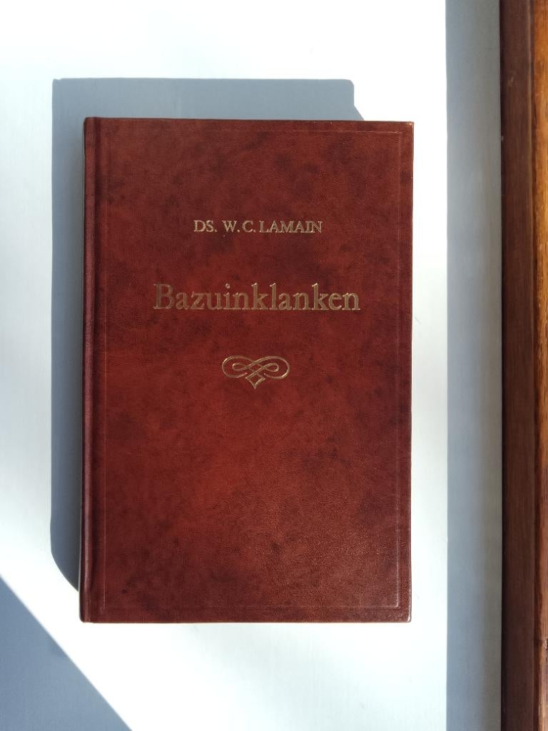 Bazuinklanken - ds. W.C. Lamain, Boeken, Ds. W.C. Lamain, Christendom | Protestants, Ophalen of Verzenden, Zo goed als nieuw