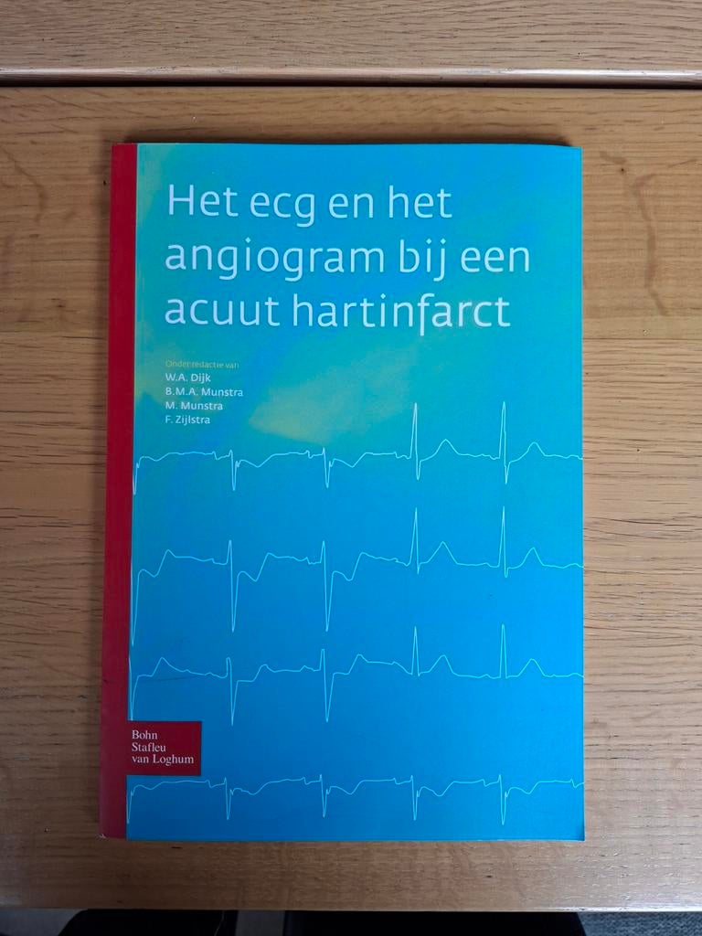 Boek: Het ECG en het angiogram bij een acuut hartinfarct, W.A. Dijk, B.J.G.M. Bronstra, P. Muntinga, F. Zijlstra, Ophalen of Verzenden