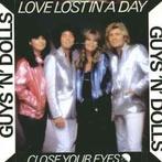 Guys 'N' Dolls – Love Lost In A Day / single 7 / VG+, Ophalen of Verzenden, Zo goed als nieuw, Pop