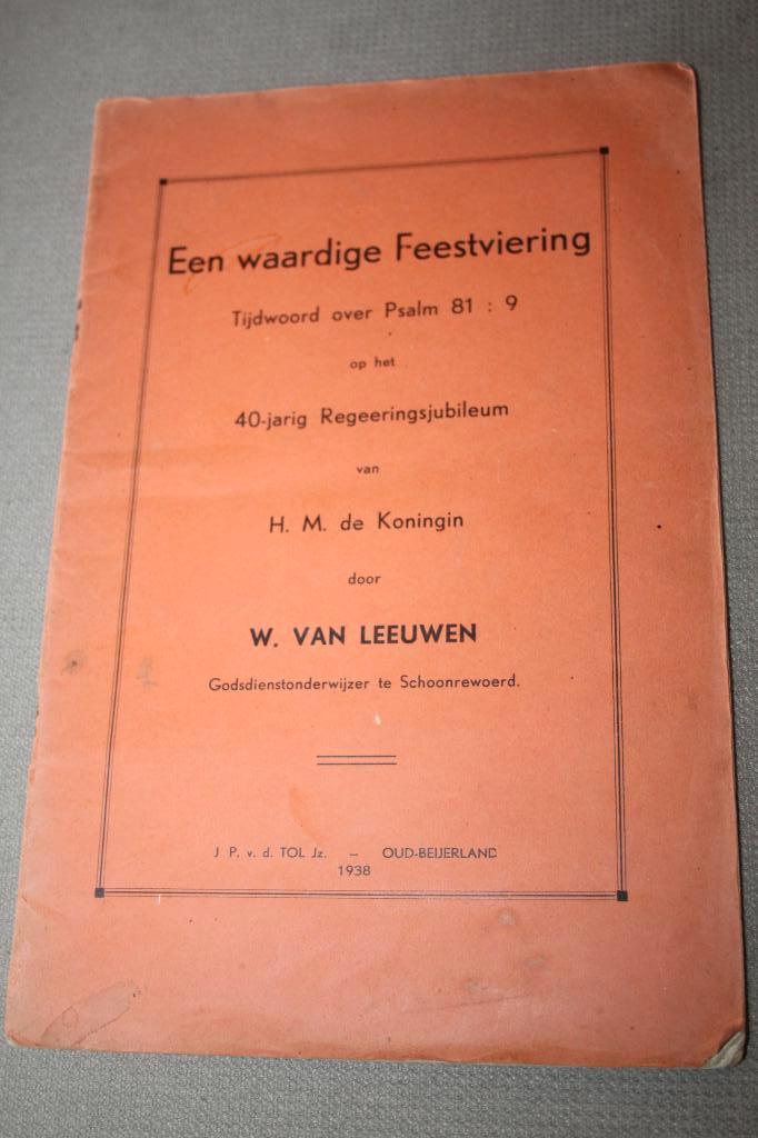 W. van Leeuwen te Schoonrewoerd - Waardige Feestviering 1938, Boeken, Ophalen of Verzenden, Gelezen, Christendom | Protestants