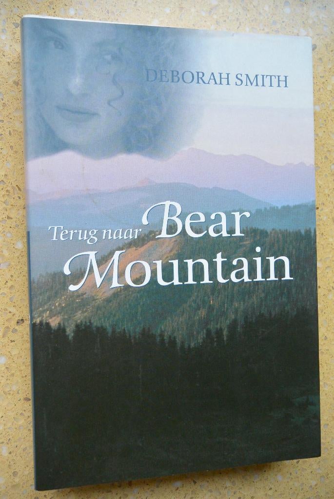 Terug naar Bear Mountain Deborah Smith Gratis, Boeken, Romans, Gelezen, Europa overig, Ophalen of Verzenden, Deborah Smith