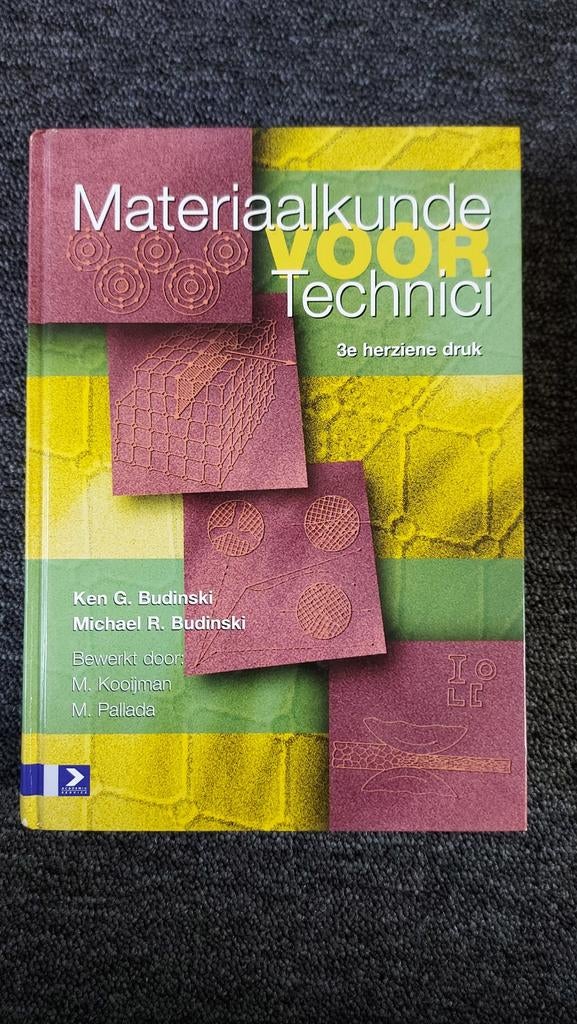 Materiaalkunde voor Technici - 3e herziene druk, Ophalen of Verzenden, Nieuw, Werktuigbouwkunde, Ken G. Budinski, Michael R. Budinski
