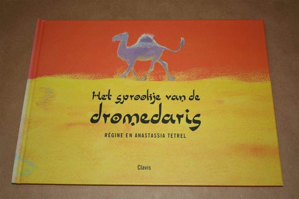 Het sprookje van de dromedaris., Ophalen of Verzenden, Zo goed als nieuw