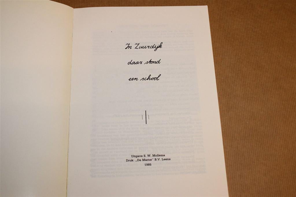 In Zuurdijk daar Stond een School — F.A.W. Noordhuis, Ophalen of Verzenden, Gelezen