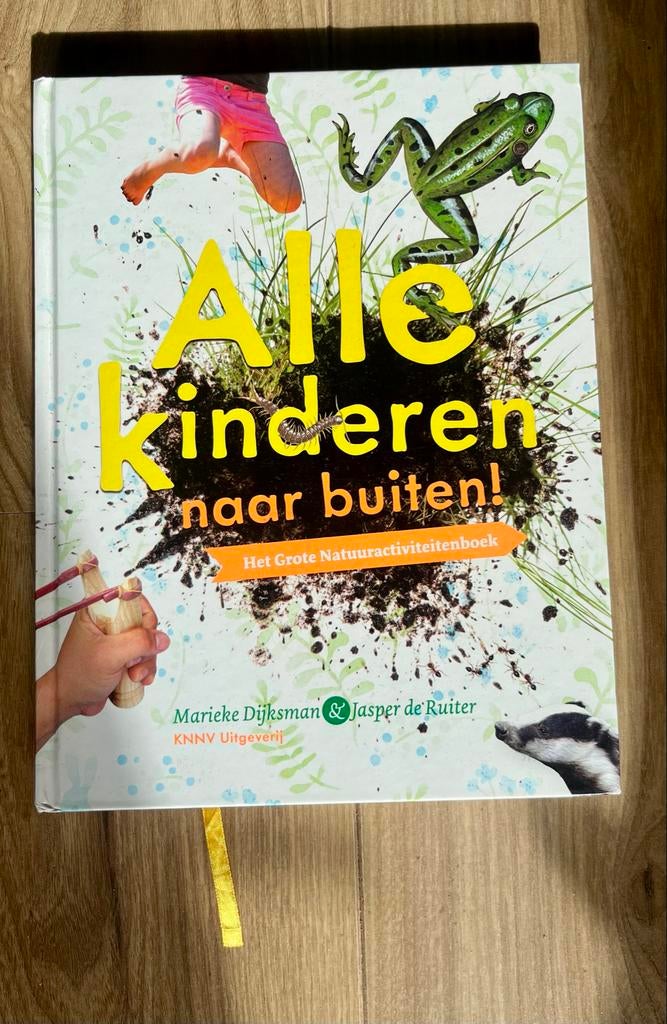 Alle kinderen naar buiten! Het Grote Natuuractiviteitenboek, Boeken, Ophalen of Verzenden, Zo goed als nieuw, Non-fictie