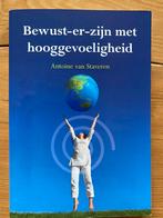 Bewust er- zijn met hooggevoeligheid - Antoine van Staveren, Ophalen of Verzenden, Zo goed als nieuw, Overige onderwerpen, Achtergrond en Informatie