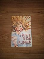 Marit Brugman - Friet in de kliniek, Ophalen of Verzenden, Zo goed als nieuw, Marit Brugman