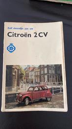 Zelf sleutelen aan uw Citroen 2CV, Ophalen of Verzenden, Gelezen, Citroën