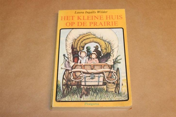 Het Kleine Huis op de Prairie — Laura Ingalls Wilder, Boeken, Kinderboeken | Jeugd | 10 tot 12 jaar, Gelezen, Ophalen of Verzenden