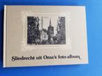 Sliedrecht uit oma's foto-album - P.J. ter Laak, Verzenden, 20e eeuw of later, Zo goed als nieuw